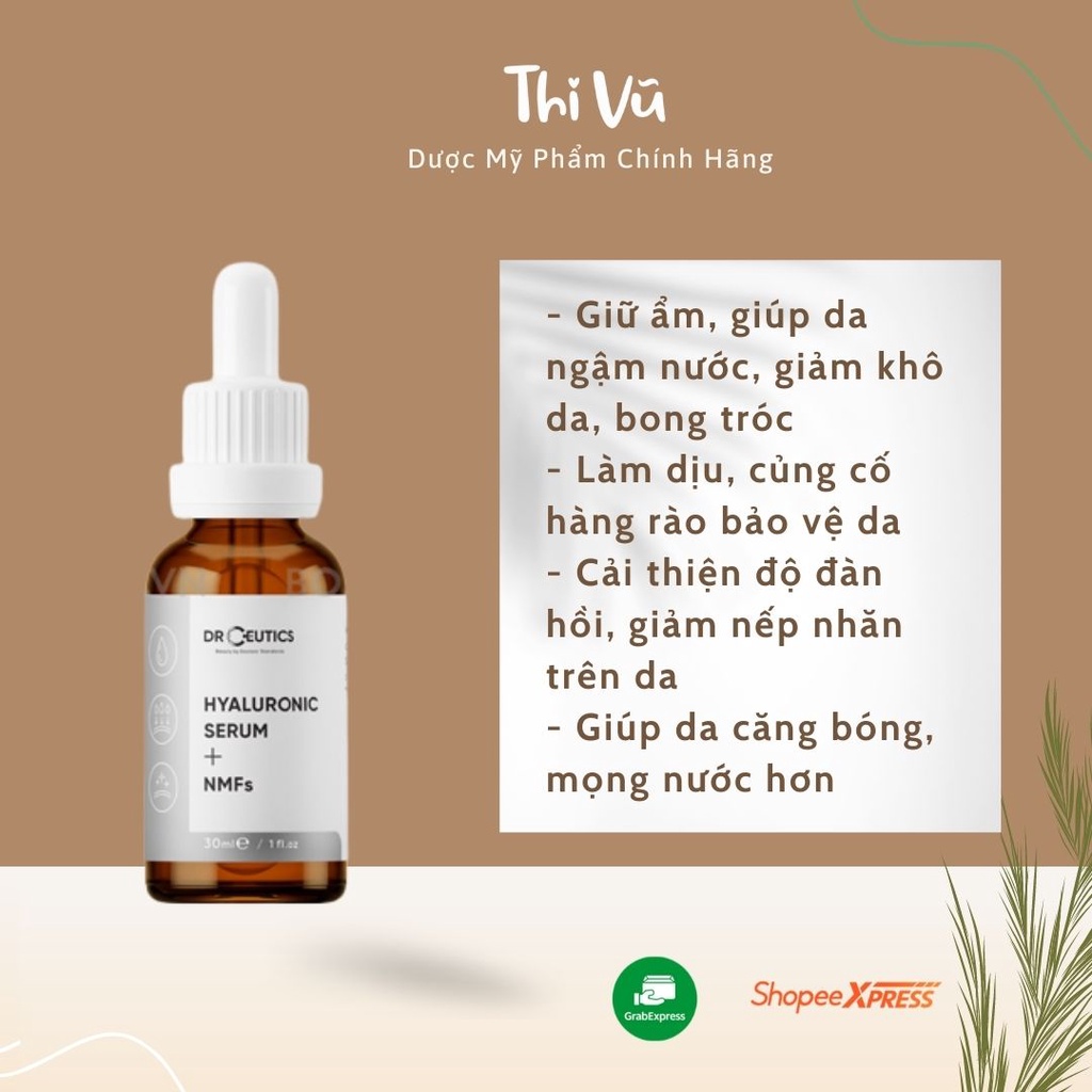 Serum HA Drceutics Cấp Ẩm Và Căng Bóng Da Hyaluronic Acid + NMFs - Thi Vũ
