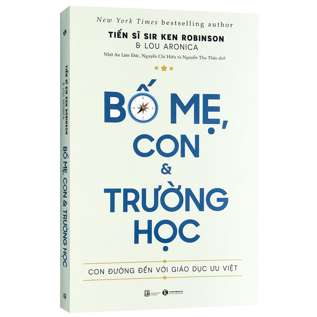 Sách - Bố Mẹ, Con và Trường Học - Con Đường Đến Với Giáo Dục Ưu Việt