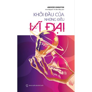 SÁCH: Khởi đầu của những điều vĩ đại