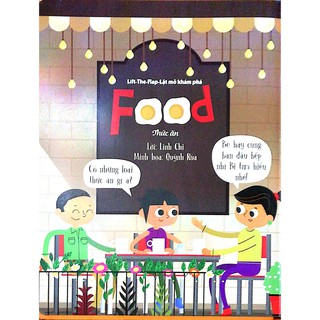 Lift The Flap - Lật Mở Khám Phá - Food - Thức Ăn