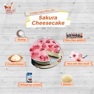[Chỉ ship TPHCM] Combo nguyên liệu bánh Sakura Cheesecake (Cheesecake Hoa anh đào)
