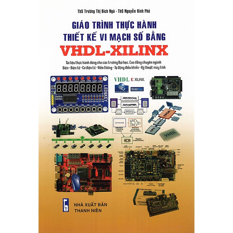 Sách - Giáo Trình Thực Hành Thiết Kế Vi Mạch Số Bằng VHD XILINX
