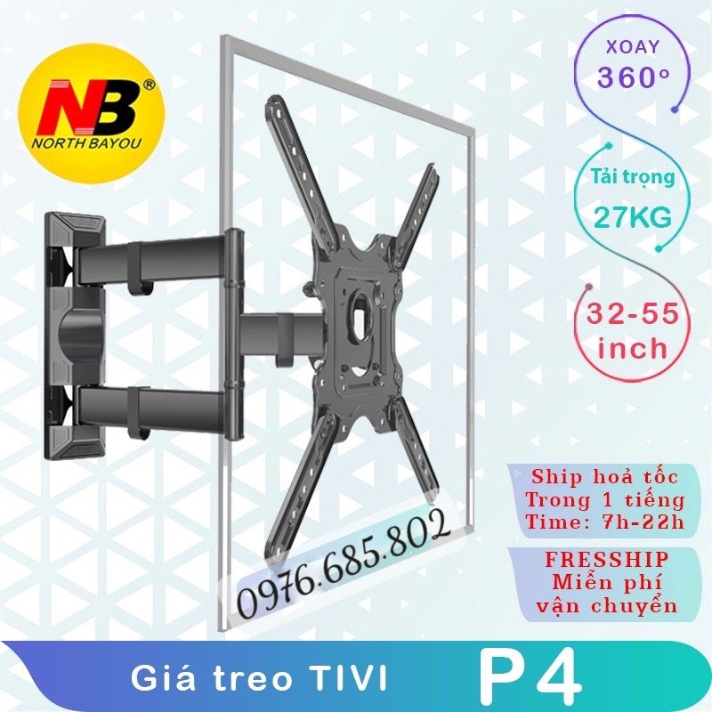 P4 Giá treo TIVI xoay đa năng/ Giá treo màn hình  -Chính hãng NorthBayou