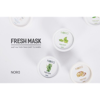 Mặt nạ tươi - Fresh Mask