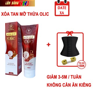 KEM TAN MỠ OLIC MẪU MỚI HIỆU QUẢ GẤP ĐÔI - GEL SĂN CHẮC QUẾ OLIC