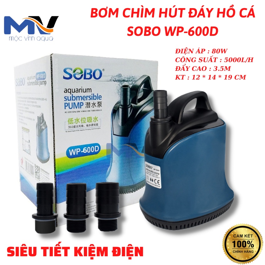 Máy bơm chìm hút đáy hồ cá 360 độ Sobo WP-600D/ WP-700D chạy êm ái siêu bền bỉ