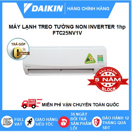 Máy Lạnh Treo Tường FTC25NV1V - 1hp - Daikin 9000btu Không Inverter R32