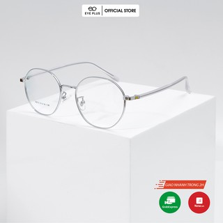 Gọng kính mắt nam nữ thời trang EYE PLUS mắt tròn kim loại phong cách hàn quốc KL350-6875