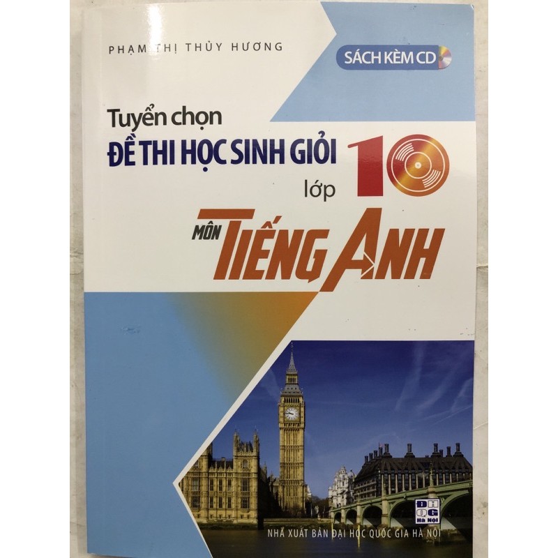 Sách - Tuyển chọn Đề thi học sinh giỏi lớp 10 Môn Tiếng Anh