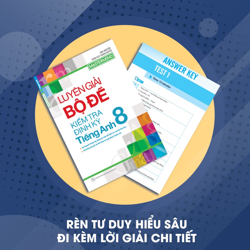 Sách luyện giải bộ đề kiểm tra định kỳ tiếng anh lớp 8