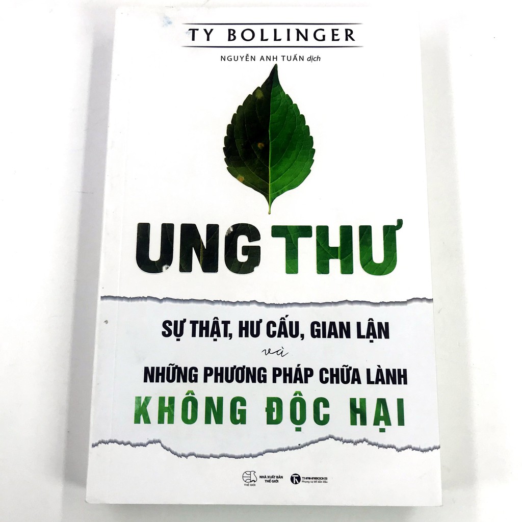 Sách - Ung thư - sự thật, hư cấu, gian lận và những phương pháp chữa lành không độc hại
