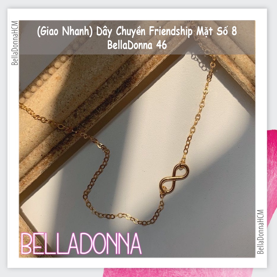 (Giao Nhanh) Dây Chuyền Friendship Mặt Số 8 BellaDonna 46