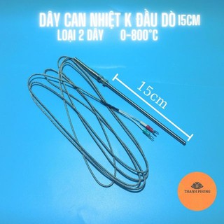 Dây Can Nhiệt K Đầu Dò 15cm Phi 5*150 Dải Nhiệt Độ 0-800°C Đủ Kích Thước