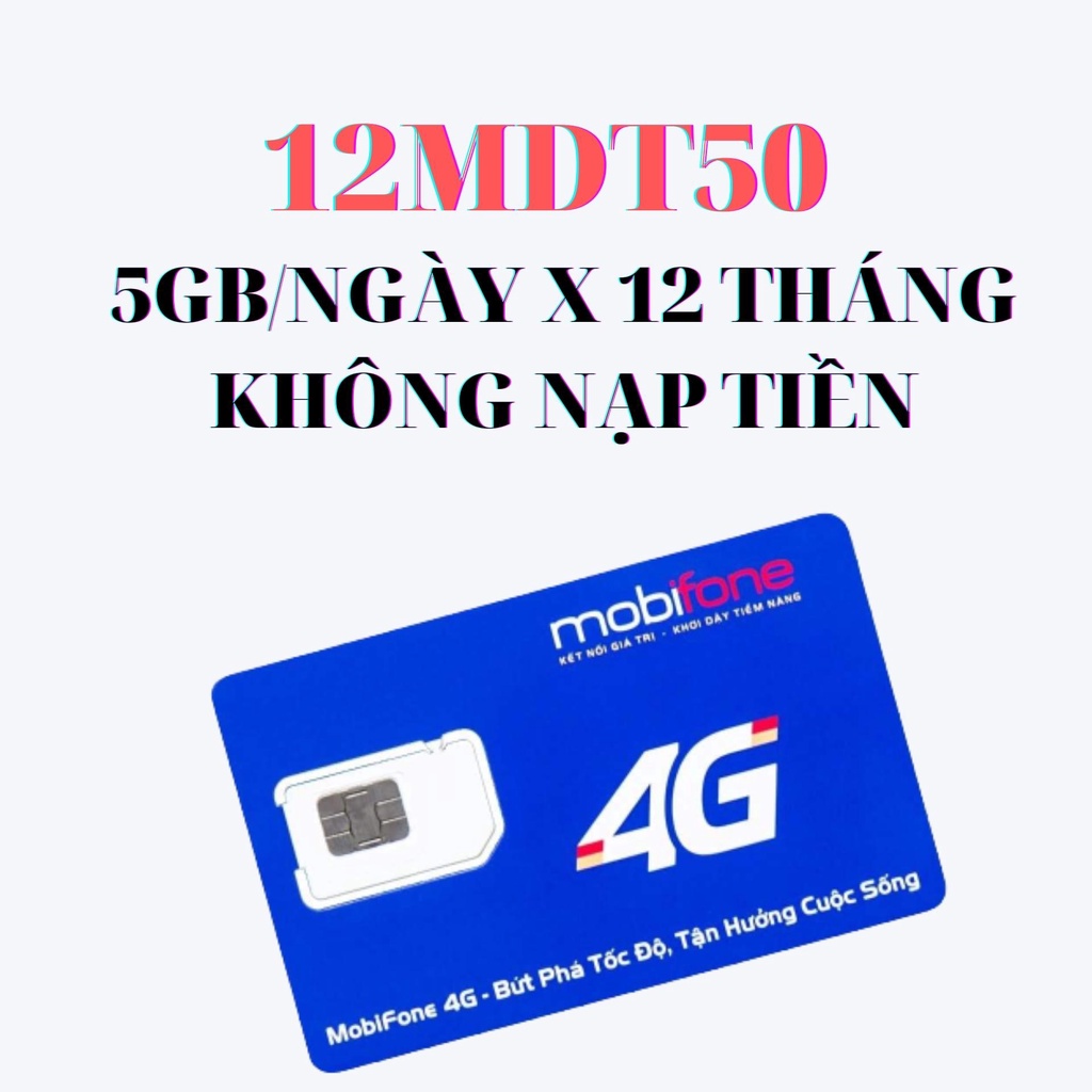 Sim 4G Mobifone MDT250A 12FD50 dùng miễn phí 4G trong 1 năm , Simstore
