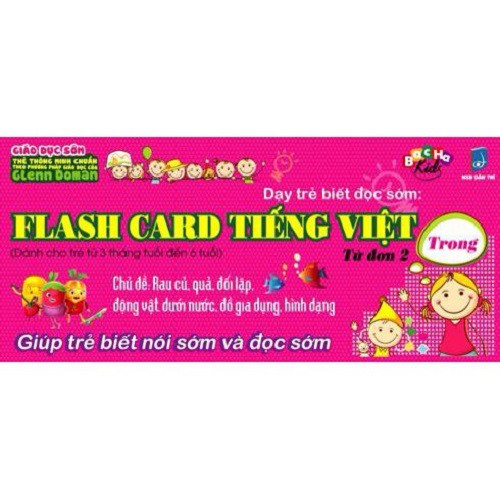 Flash Card - Thẻ tiếng việt -Từ Đơn 2 (Dạy trẻ biết đọc sớm theo Phương pháp Glenn Doman)