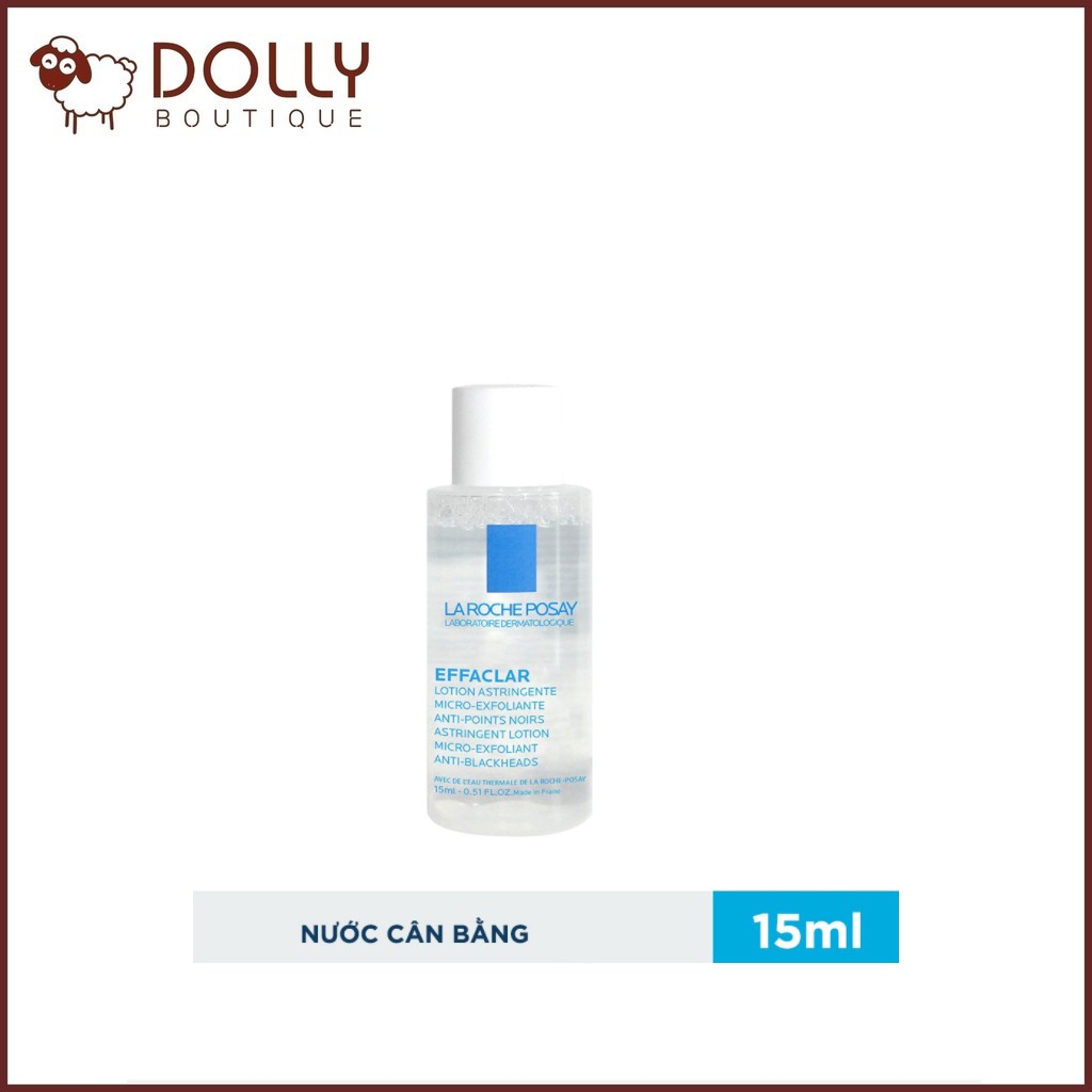 [15ml - Mẫu Thử] Nước cân bằng La Roche-Posay giúp làm dịu và bảo vệ da dầu mụn Effaclar Astringent Lotion 15ml