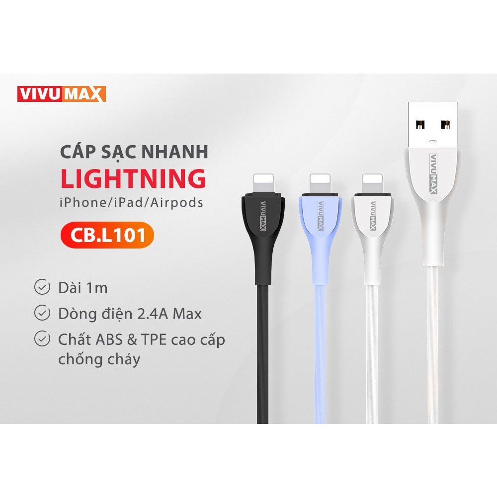 Cáp sạc nhanh và truyền dữ liệu VivuMax L101 đầu sạc lightning (dành cho IPhone) dòng điện 2.4A siêu bền, chất liệu ABS