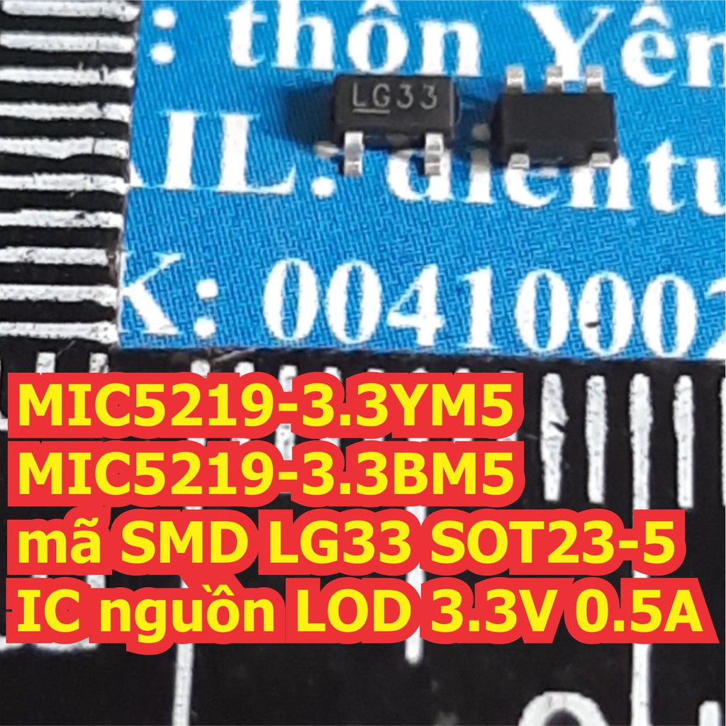 10 con MIC5219-3.3YM5 MIC5219-3.3BM5 mã SMD LG33 SOT23-5 IC nguồn LOD 3.3V 0.5A kde6991