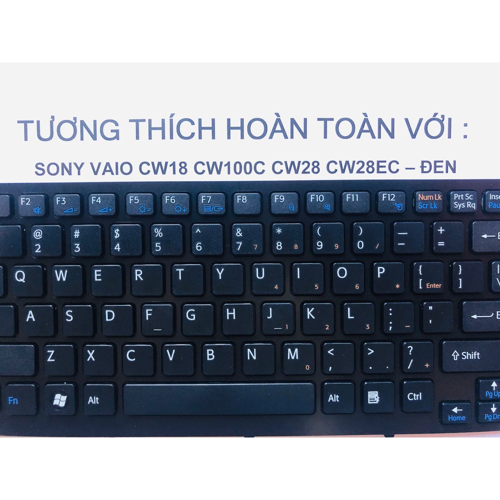 Bàn Phím SONY Vaio CW18 CW100C CW28 CW28EC Đen Hàng Mới 100% Bảo Hành 12 Tháng Toàn Quốc