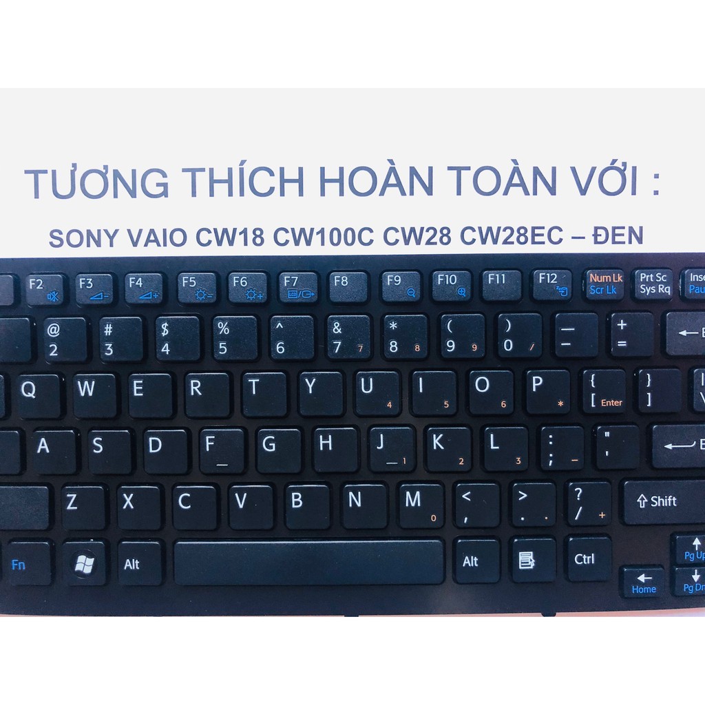 Bàn Phím SONY Vaio CW18 CW100C CW28 CW28EC Đen Hàng Mới 100% Bảo Hành 12 Tháng Toàn Quốc