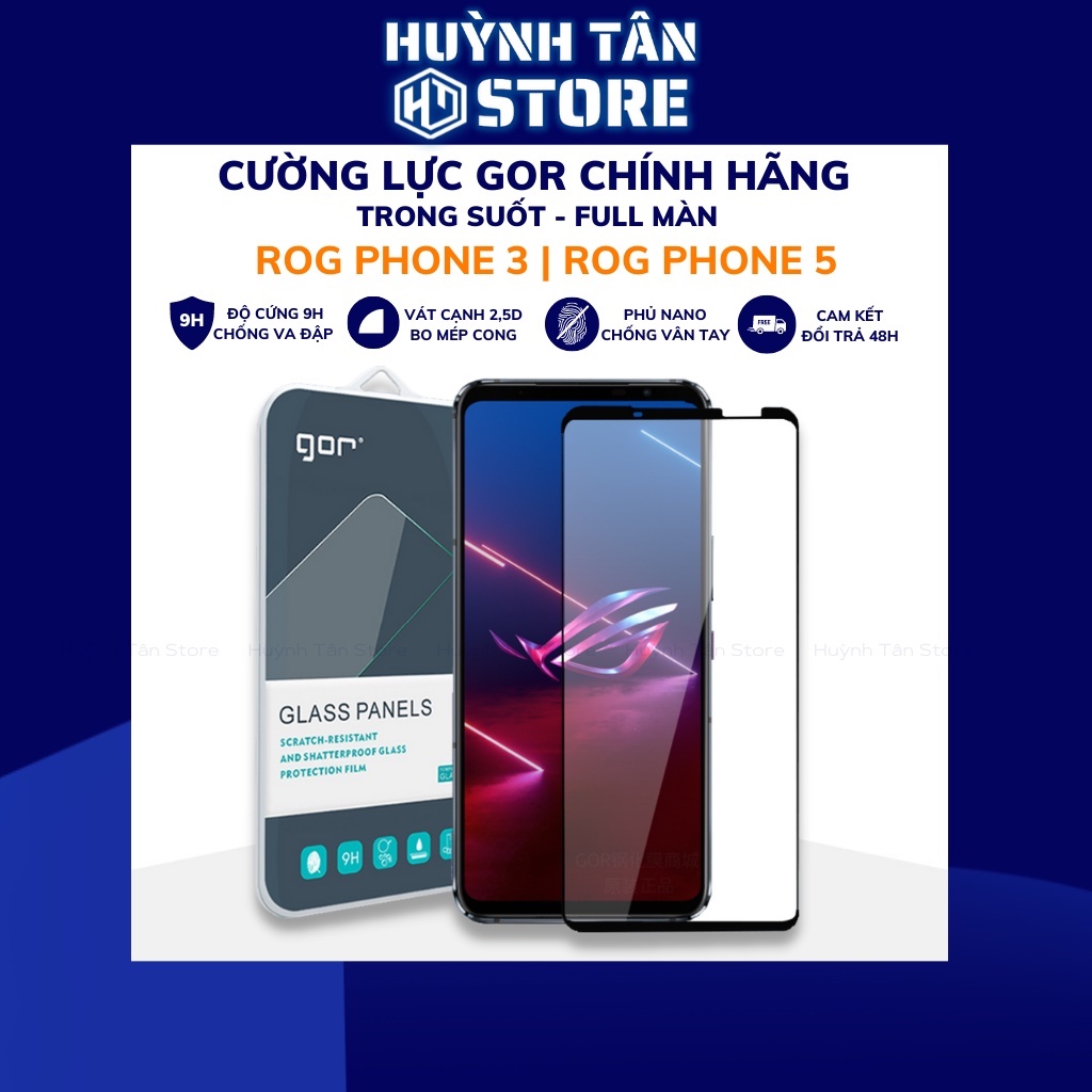 Cường lực rog phone 3 asus rog phone 5 trong suốt FULL MÀN chống bám vân tay chính hãng GOR phụ kiện huỳnh tân store