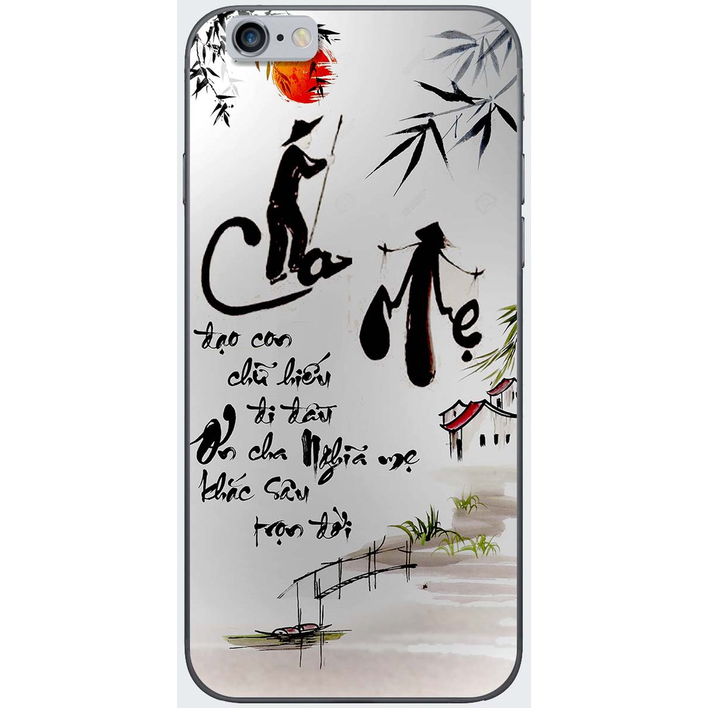 Ốp lưng IPhone 6, 6 Plus in hình Thư pháp cha mẹ