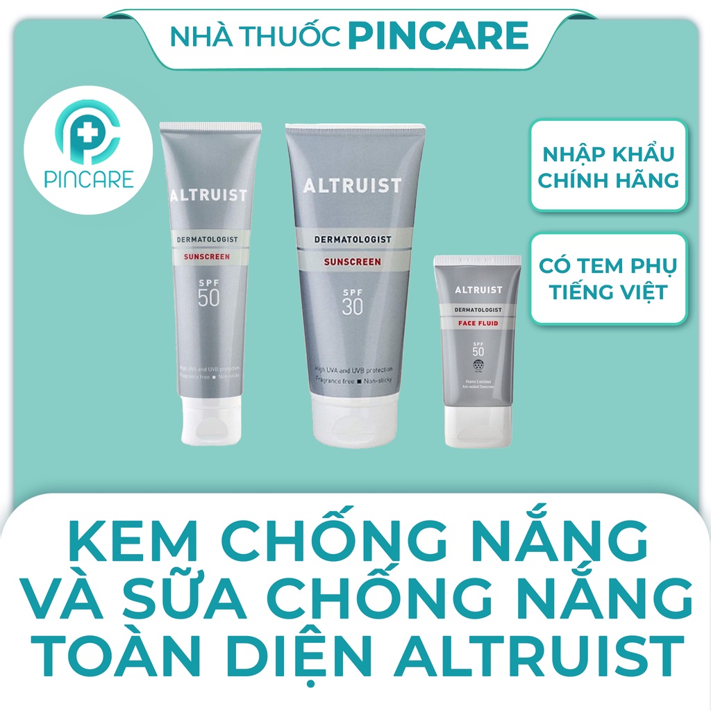 Kem chống nắng Altruist Dermatologist Face Fluid, Sunscreen SPF 30, SPF 50 mẫu mới - Hàng chính hãng - Nhà Thuốc PinCare