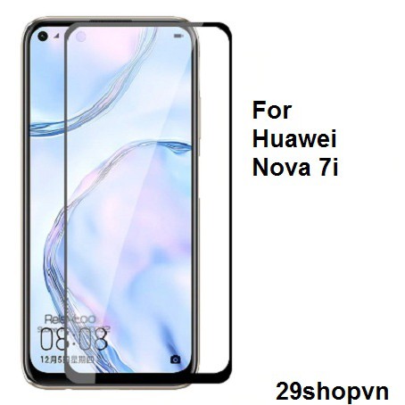 Kính cường lực full màn Huawei Nova 7i