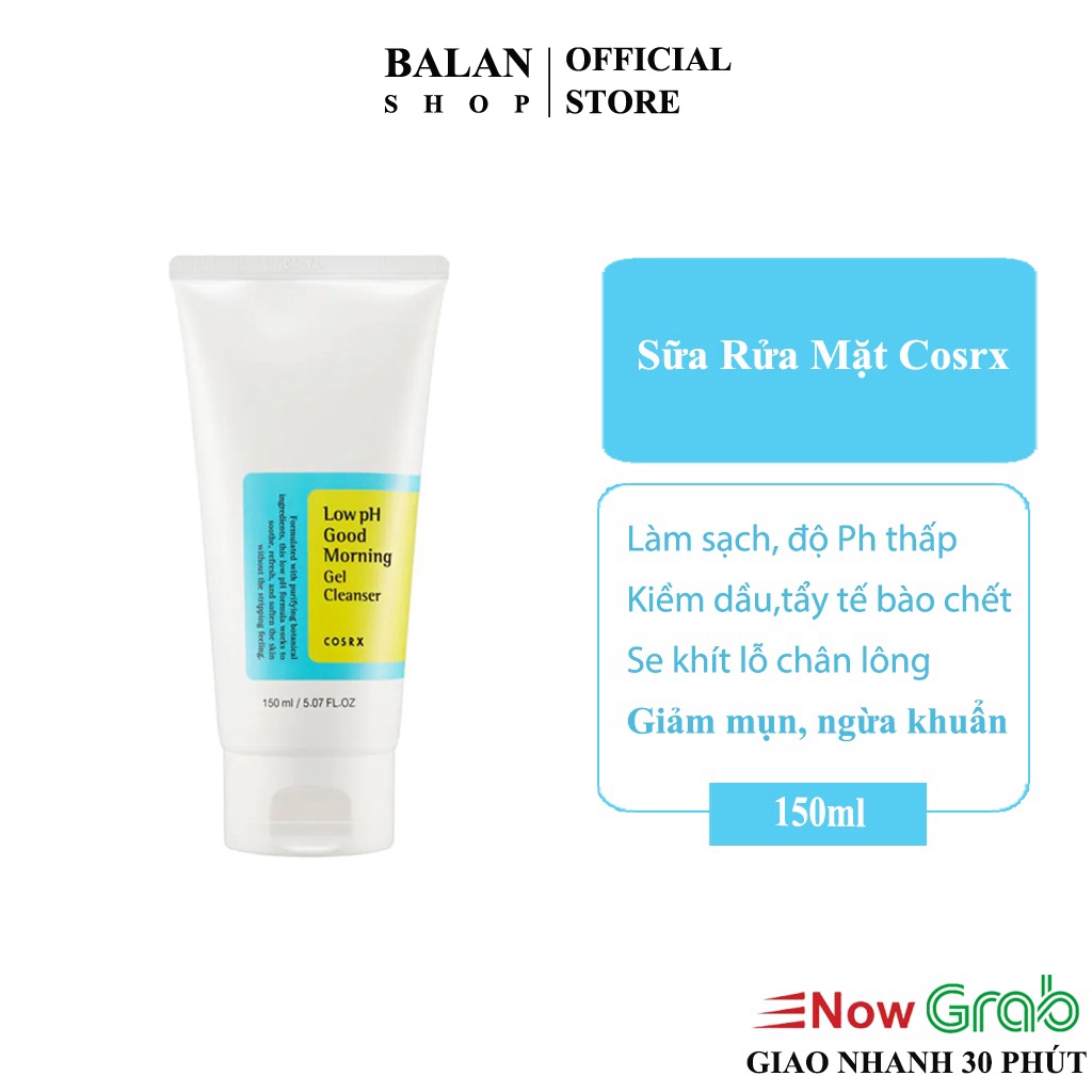 Gel Rửa Mặt Dịu Nhẹ, Se Khít Lỗ Chân Lông Cosrx Low Ph Good Morning Gel Cleanser 150ml - Balan Shop