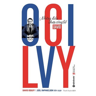 Sách - David Ogilvy - Những điều chưa công bố 99k