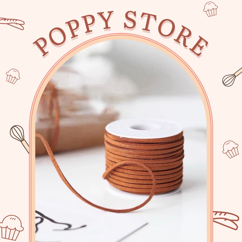Dây da lộn, dây nỉ, cuộn 20m, trang trí quà, hoa, hộp bánh - POPPY STORE