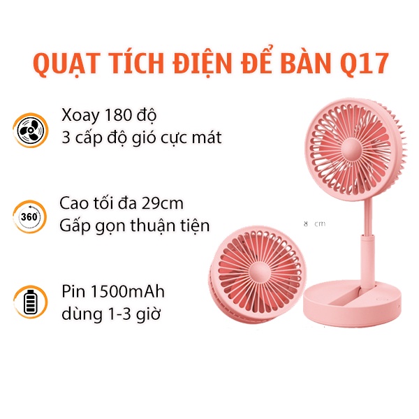 Quạt Tích Điện Gấp Gọn Q17 Quạt Mini 3 Tốc Độ Gió, Cổng Sạc USB, Pin 1500mAh , Siêu hot 2022 mang đi du lịch nhỏ gọn