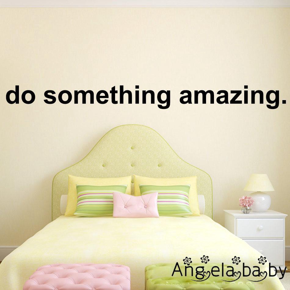 Miếng dán tường trang trí thiết kế chữ Do Something Amazing độc đáo