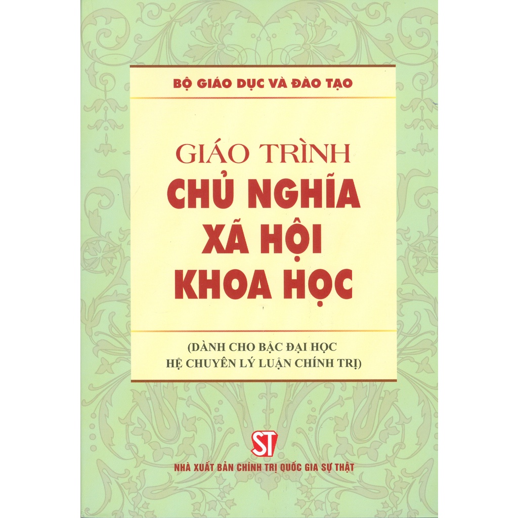 Sách - Giáo Trình Chủ Nghĩa Xã Hội Khoa Học (Dành Cho Bậc Đại Học Hệ Chuyên Lý Luận Chính Trị)