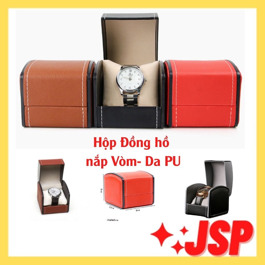 Hộp đựng đồng hồ nắp Cong nhựa da Pu JSP hộp đồng hồ kích thước 10*9*8cm.