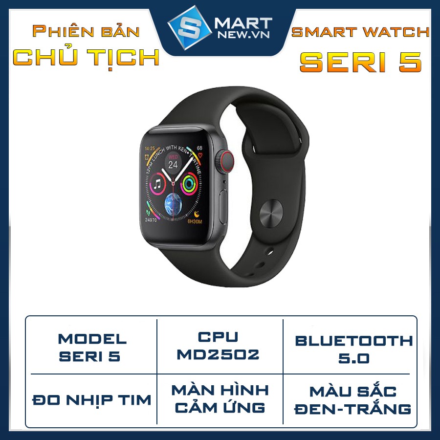 Đồng hồ chủ tịch smart watch Seri 5 Bản 2020 - Đo nhịp tim , thể thao - Hỗ trợ tiếng việt - Chống nước