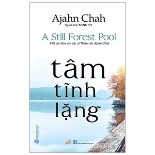 Sách - Tâm Tĩnh Lặng Achaan Chah - Văn Lang