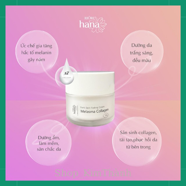 Kem Nám Riori Hana Melasma Collagen Dark Spot Fading Cream 30g