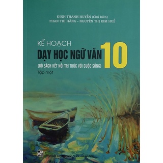 Sách - kế hoạch dạy học ngữ văn 10 tập một