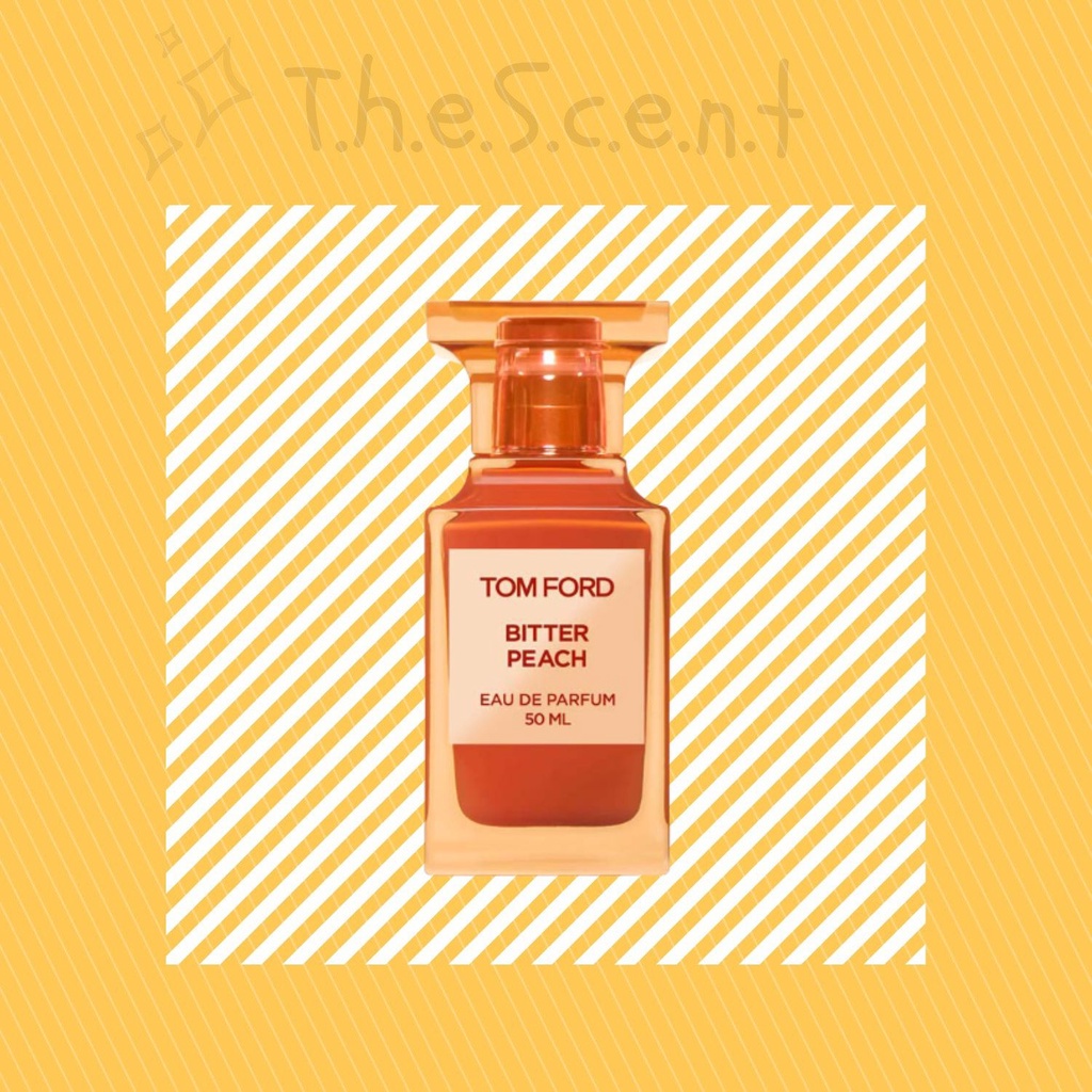 ᵗ.ʰ.ᵉ.ˢ.ᶜ.ᵉ.ⁿ.ᵗ - Mẫu Thử Nước Hoa Tom Ford Bitter Peach EDP 5ml/10ml
