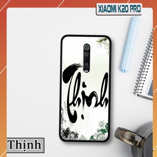 Ốp lưng kính 3D Xiaomi Mi 9T/ K20 Pro- hình in chữ thư pháp ý nghĩa