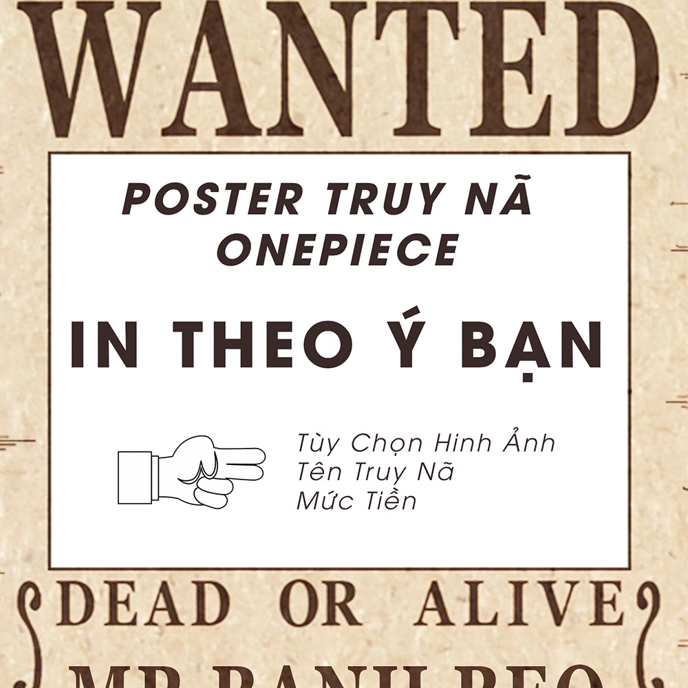 2 Tấm Poster truy nã in hình bạn theo yêu cầu theo kiểu Onepiece, kích thước 13x18cm, Để trang trí cực chất luôn, in hìn