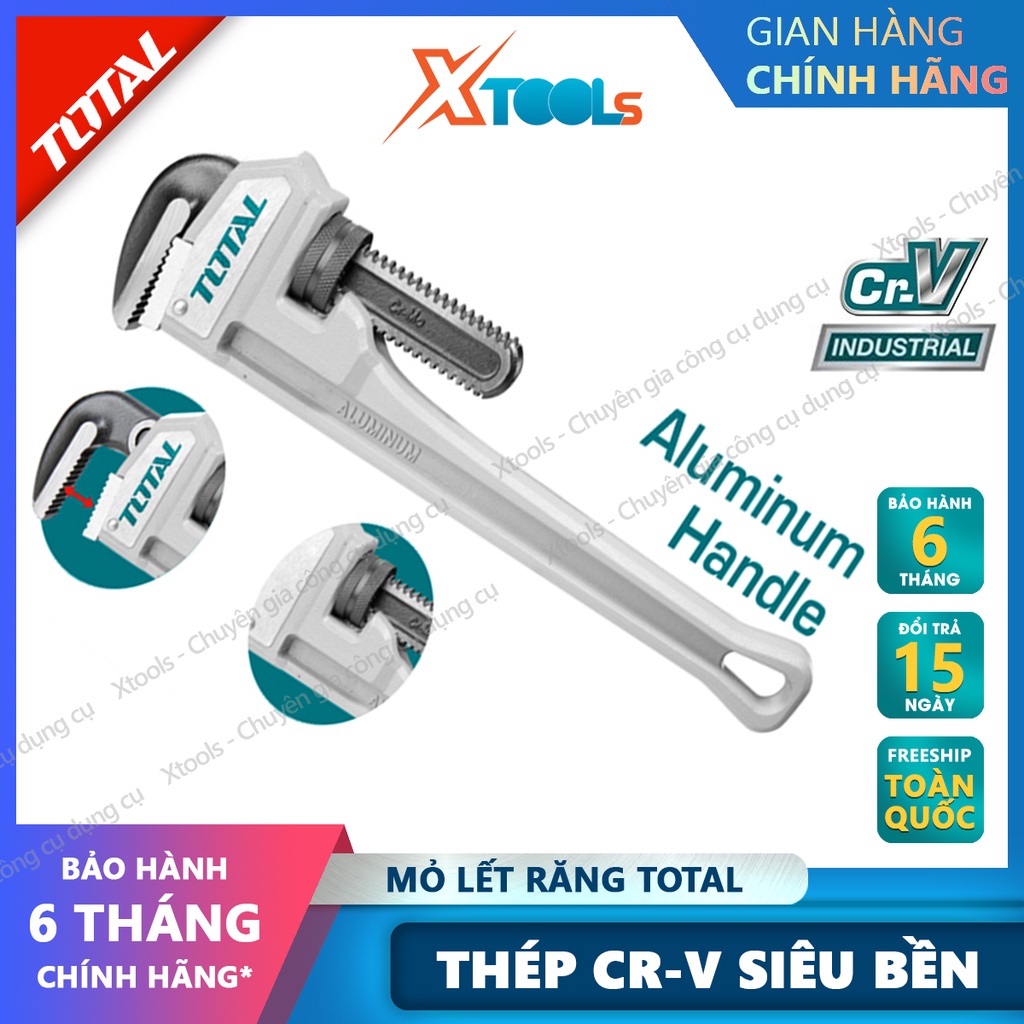 Mỏ lết răng tay cầm nhôm TOTAL thép Cr-V siêu cứng chống rỉ vặn mở bulong đai ốc sửa chữa cơ khí ống nước máy móc