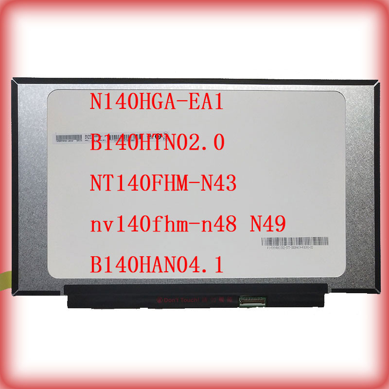 14 inch 30 PIN chân 1920 * 1080 N140HGA-EA1 B140HTN02.0 NT140FHM-N43 nv140fhm-n48 N49 B140HAN04.1 30