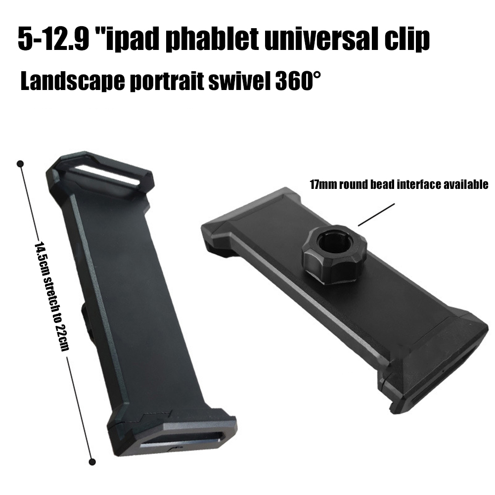 Kẹp Đỡ Điện Thoại / Máy Tính Bảng 5-12.9 inch 17mm Kích Thước Mở Rộng 14.5-22cm