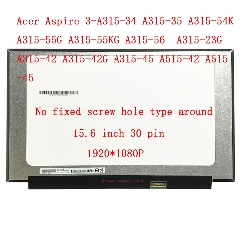 15.6 inch Acer Aspire 3-A315-34 A315-35 A515-42 / 45 / 56 / 55 A315-54K A315-55G A315-55KG A315-56 A