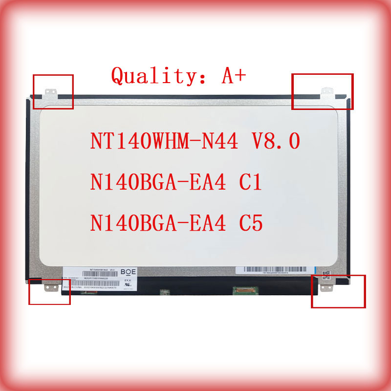 14 inch 30 pin NT140WHM-N44 V8.0 N140BGA-EA4 C1 N140BGA-EA4 C5 30 PINS 1366 * 768 Màn hình LCD LED