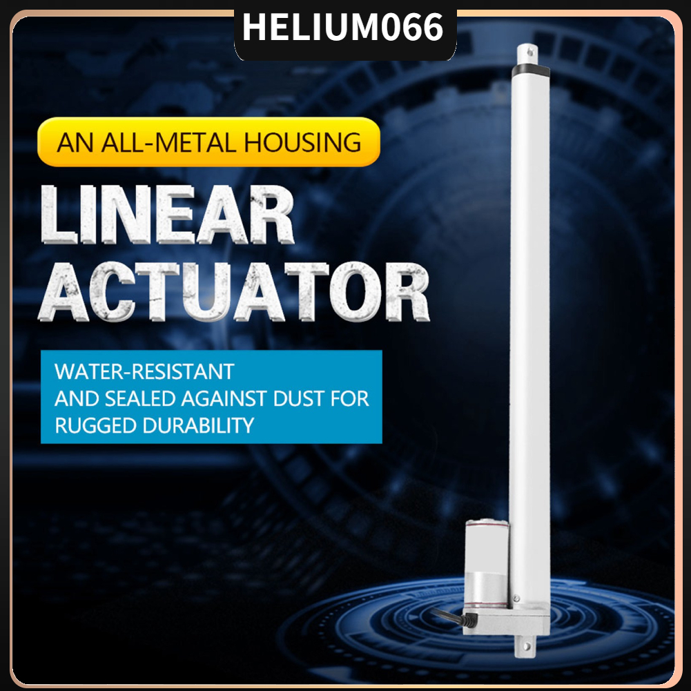 xi lanh điện nâng hạ 12V Force 750N Stroke 150-700mm Thiết bị truyền động tuyến tính Nâng giá đỡ cơ điện Helium066