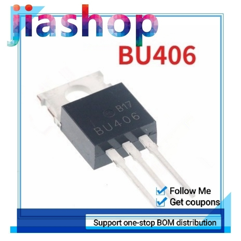 10 Chiếc Chính Hãng Transistor BU406 TO-220 7A 200V Tần Số Thấp Công Suất Cao NPN MỚI