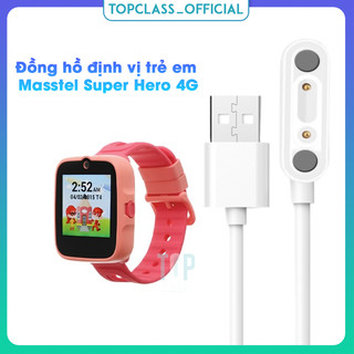 Cáp sạc đồng hồ thông minh Masstel Super Hero 4G Dây Cáp Sạc Đồng Hồ Masstel Super Hero 4G Cho Trẻ Em